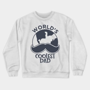 Worlds Coolest Dad Crewneck Sweatshirt